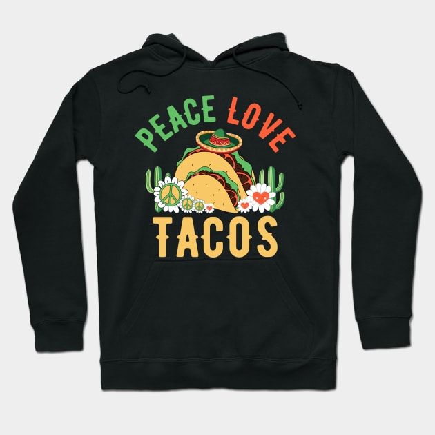 Peace Love Tacos Cinco De Mayo Hoodie by Point Shop